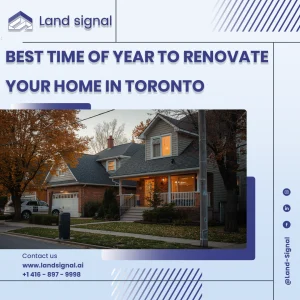 Best Time of Year to Renovate Your Home in Toronto